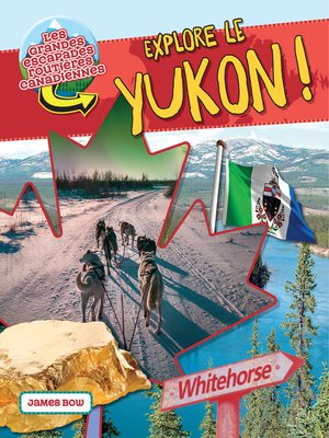 cover image of Explore le Yukon?!  